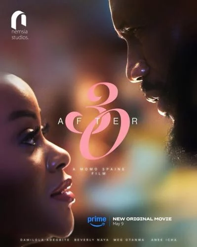 After 30 (2025) – Nollywood Movie After 30 (2025) – Nollywood Movie