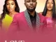 Love Regardless (2022) – Nollywood Movie