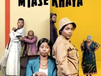 M’tase Khaya (2024) – SA Movie