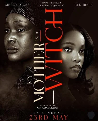 My Mother is a Witch (2025) – Nollywood Movie My Mother is a Witch (2025) – Nollywood Movie