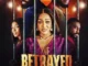 The Betrayed (2024) – Nollywood Movie