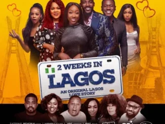 2 Weeks In Lagos – Nollywood Movie