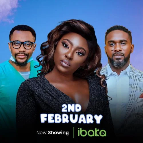 2nd February (2022) – Nollywood Movie 2nd February (2022) – Nollywood Movie