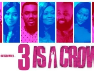 3 Is A Crowd – Nollywood Movie