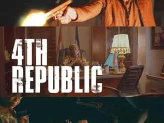 4th Republic – Nollywood Movie