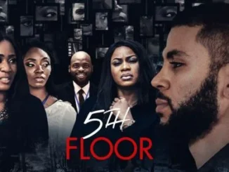5th Floor – Nollywood Movie