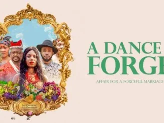 A Dance To Forget – Nollywood Movie