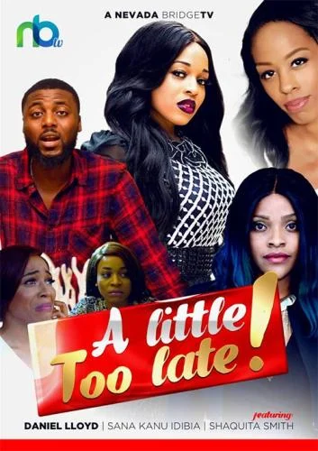 A little Too Late – Nollywood Short Movie A little Too Late – Nollywood Short Movie