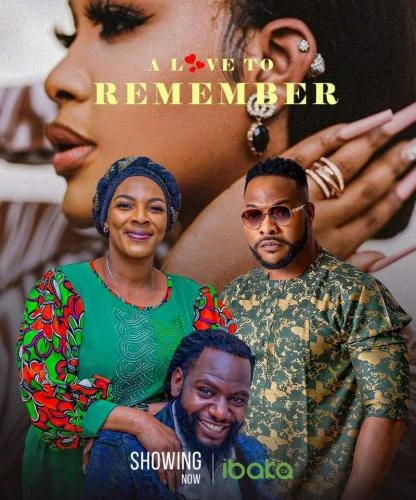 A Love to Remember – Nollywood Movie