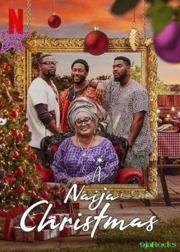 A Naija Christmas (2021) – Nollywood Movie A Naija Christmas (2021) – Nollywood Movie