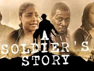 A Soldier’s Story – Nollywood Movie