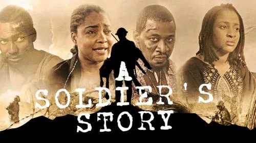 A Soldier’s Story – Nollywood Movie