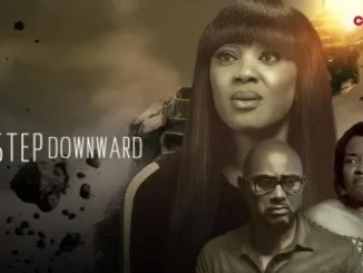 A Step Downward – Nollywood Movie