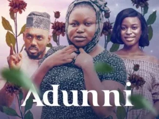 Adunni – Nollywood Movie