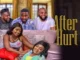 After Hurt – Nollywood Movie