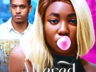 Altered (2024) – Nollywood Movie