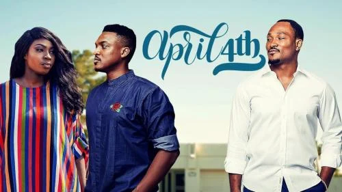 April 4th – Nollywood Movie April 4th – Nollywood Movie