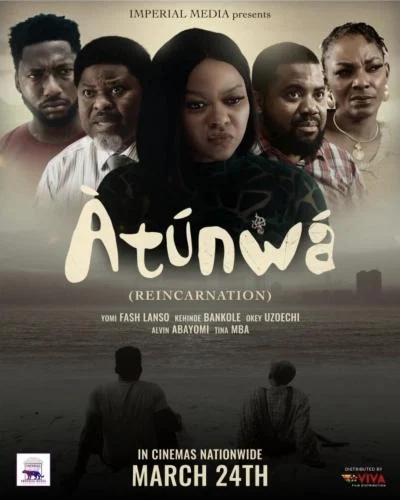 Atunwa (Reincarnation) (2024) – Nollywood Movie Atunwa (Reincarnation) (2024) – Nollywood Movie
