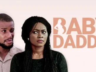 Baby Daddy – Nollywood Movie