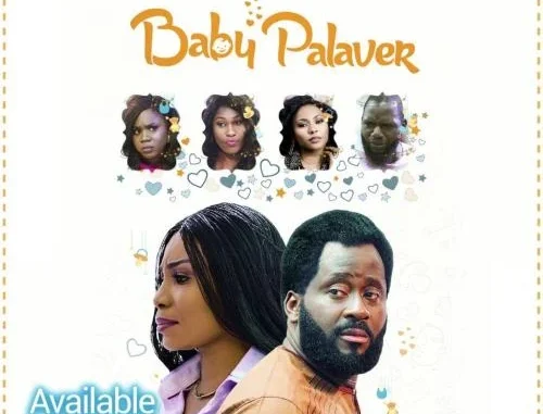 Baby Palaver – Nollywood Movie