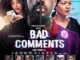 Bad Comments (2021) – Nollywood Movie