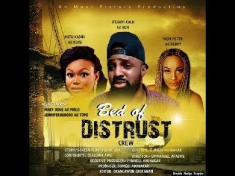 Bed of Distrust – Nollywood Movie Bed of Distrust – Nollywood Movie