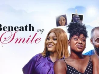 Beneath My Smile – Nollywood Movie
