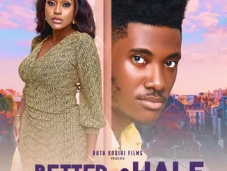 Better Half (2023) – Nollywood Movie