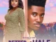 Better Half (2023) – Nollywood Movie