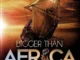 Bigger Than Africa – Nollywood Documentary Movie