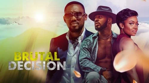 Brutal Decision – Nollywood Movie