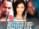 Busted Life – Nollywood Movie
