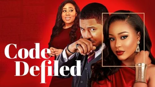 Code Defiled – Nollywood Movie Code Defiled – Nollywood Movie