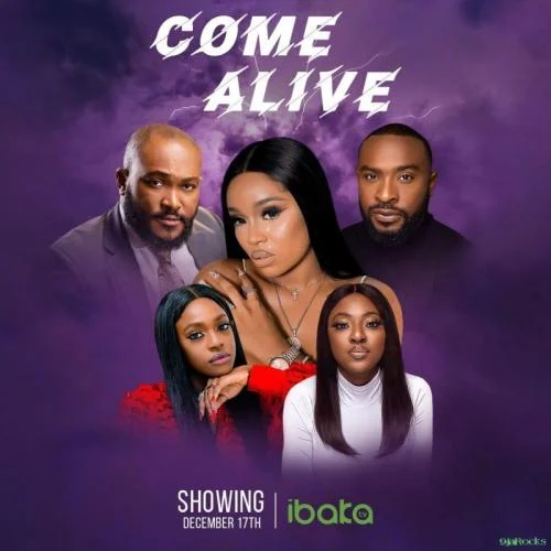 Come Alive – Nollywood Movie