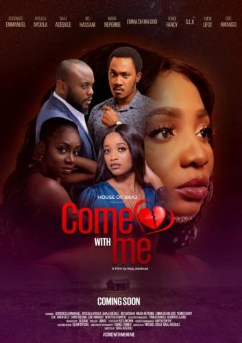 Come with Me (2022) – Nollywood Movie Come with Me (2022) – Nollywood Movie