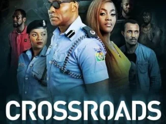 Crossroads – Nollywood Movie