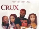 Crux – Nollywood Movie