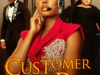 Customer Care – Nollywood Movie