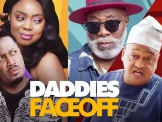 Daddies Face Off – Nollywood Movie