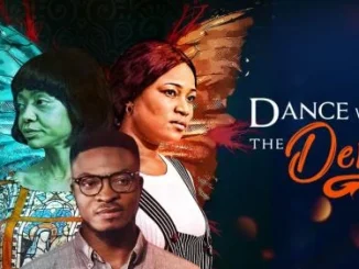 Dance With The Devil – Nollywood Movie