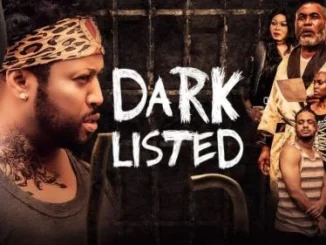 Dark Listed – Nollywood Movie