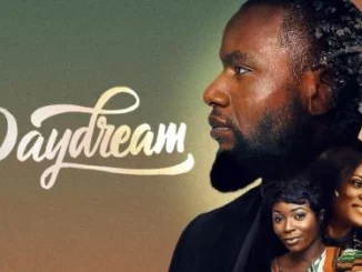 Day Dream – Nollywood Movie
