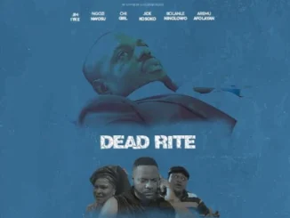 Dead Rite – Nollywood Movie