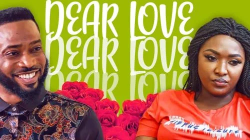 Dear Love – Nollywood Movie Dear Love – Nollywood Movie