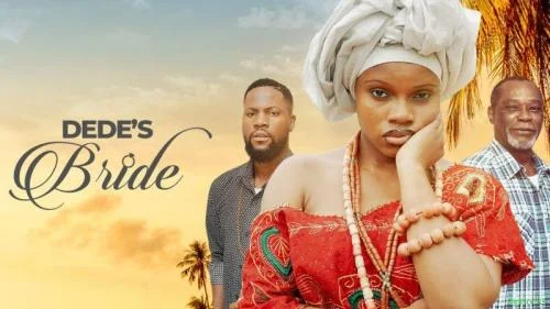 Dede’s Bride – Nollywood Movie