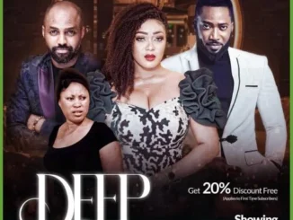 Deep – Nollywood Movie