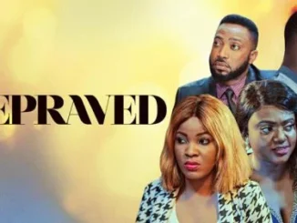 Depraved – Nollywood Movie
