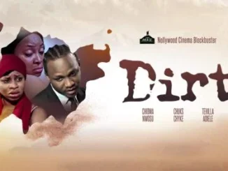 Dirt – Nollywood Movie
