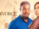 Divorce – Nollywood Movie