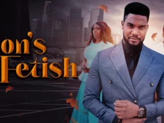 Don’s Fetish – Nollywood Movie
